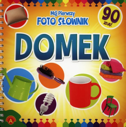 Mój pierwszy foto słownik Domek -  | okładka