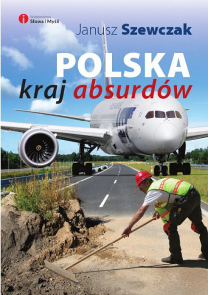 Polska kraj absurdów - Janusz Szewczak | okładka