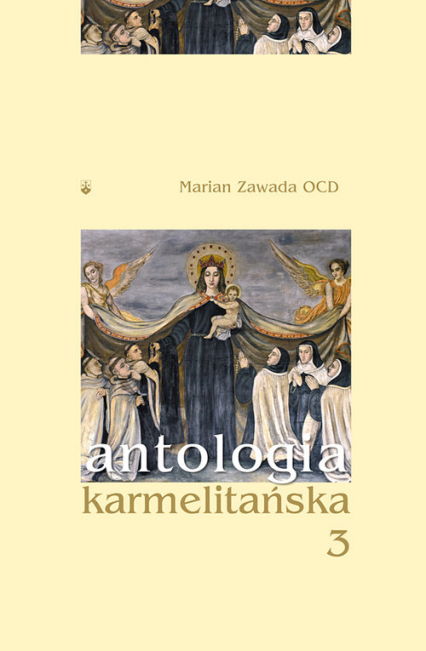 Antologia karmelitańska 3 - Marian Zawada | okładka