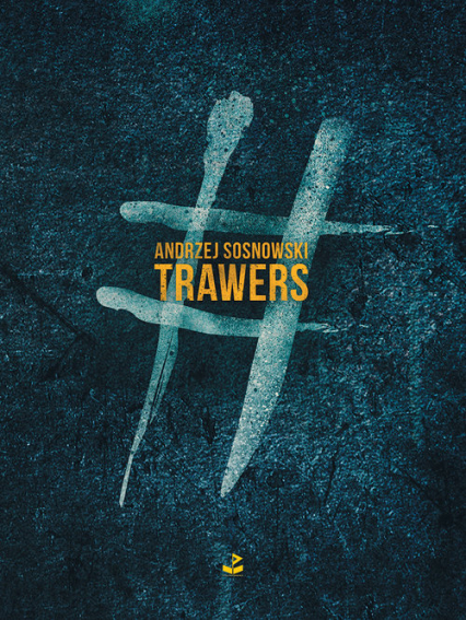 Trawers - Andrzej Sosnowski | okładka