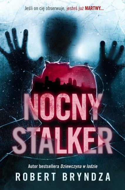 Nocny stalker - Robert Bryndza | okładka