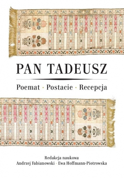 Pan Tadeusz Poemat - Postacie - Recepcja -  | okładka