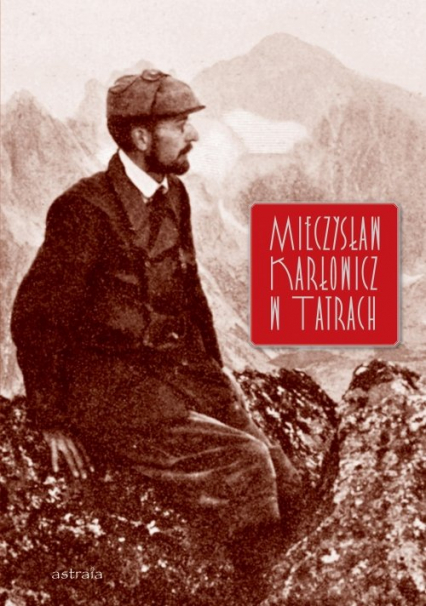 Mieczysław Karłowicz w Tatrach -  | okładka