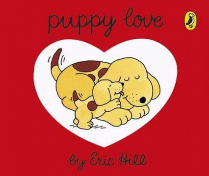 Puppy Love - Eric Hill | okładka