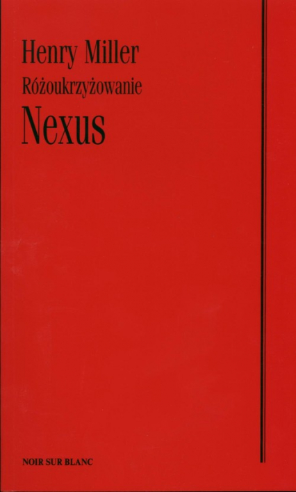Nexus Różoukrzyżowanie - Henry Miller | okładka