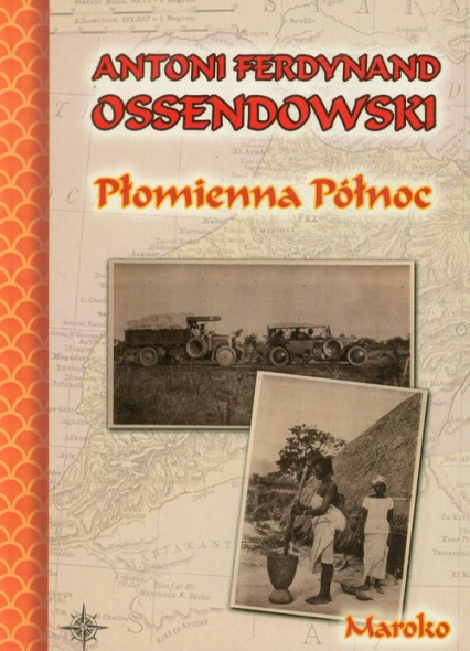 Płomienna północ - Antoni Ferdynand Ossendowski | okładka