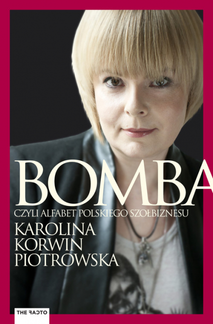 Bomba Alfabet polskiego szołbiznesu - Karolina Korwin-Piotrowska | okładka