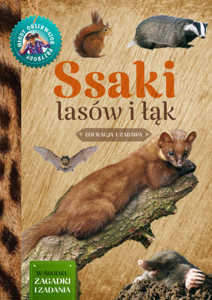Ssaki lasów i łąk Młody Obserwator Przyrody - Małgorzata Wilamowska | okładka