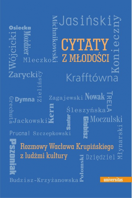 Cytaty z młodości Rozmowy Wacława Krupińskiego z ludźmi kultury - Wacław Krupiński | okładka