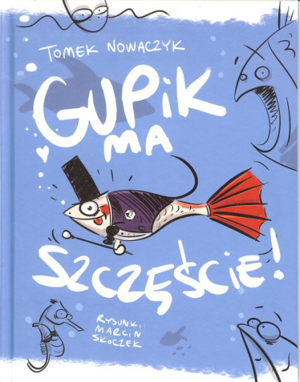 Gupik ma szczęście - Tomek Nowaczyk | okładka