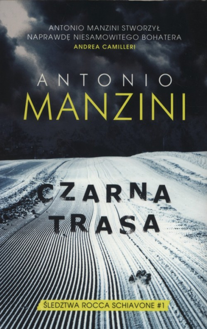Czarna trasa - Antonio Manzini | okładka