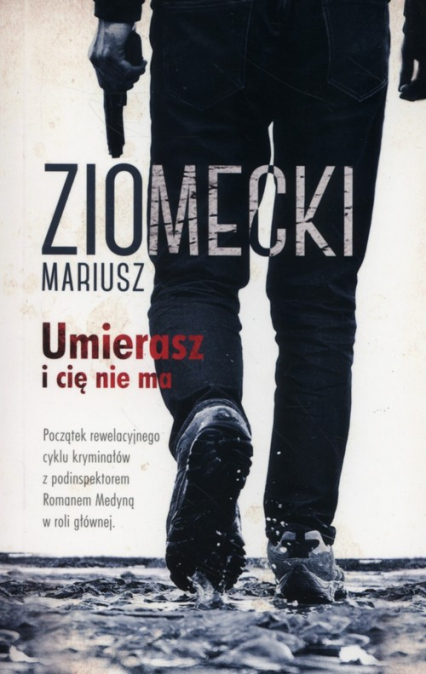 Umierasz i Cię nie ma - Mariusz Ziomecki | okładka
