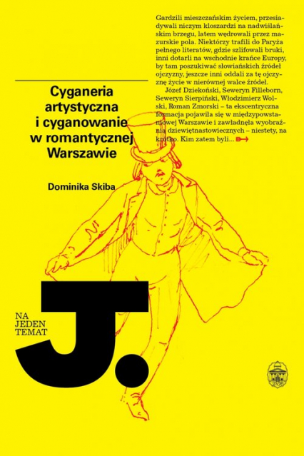 Cyganeria artystyczna i cyganowanie w romantycznej Warszawie - Dominika Skiba | okładka