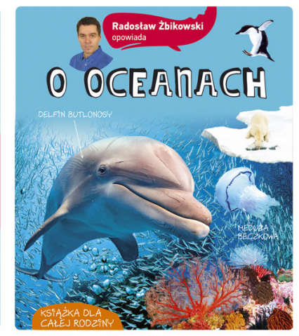 Radosław Żbikowski opowiada o oceanach - Radosław Żbikowski | okładka