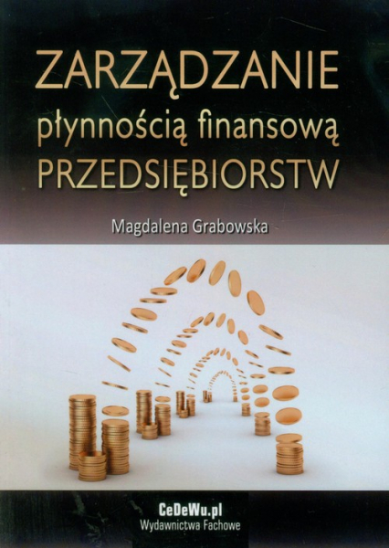 Zarządzanie płynnością finansową przedsiębiorstw - Grabowska Magdalena | okładka