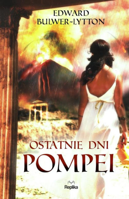 Ostatnie dni Pompei - Edward Bulwer-Lytton | okładka