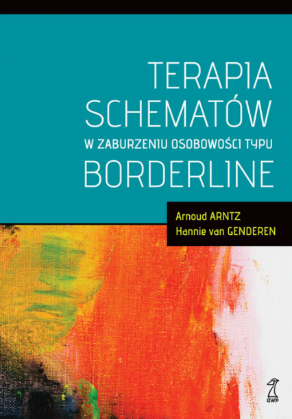 Terapia schematów w zaburzeniu osobowości typu borderline - Arntz Arnoud | okładka
