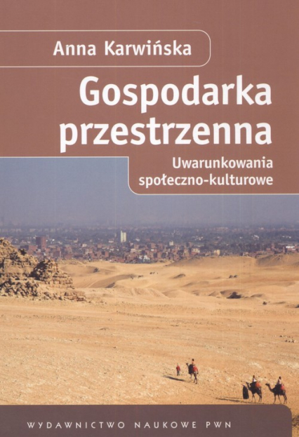 Gospodarka przestrzenna Uwarunkowania  społeczno - kulturowe - Anna Karwińska | okładka