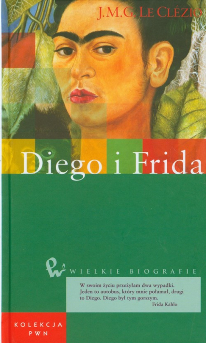 Diego i Frida Wielkie biografie 6 - Le Clezio Jean-Marie Gustave | okładka