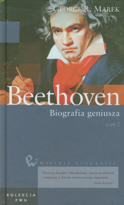 Wielkie biografie Tom 23 Beethoven Biografia geniusza Tom 2 - Marek George R. | okładka