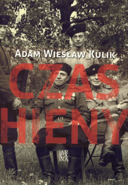 Czas hieny - Kulik Adam Wiesław | okładka