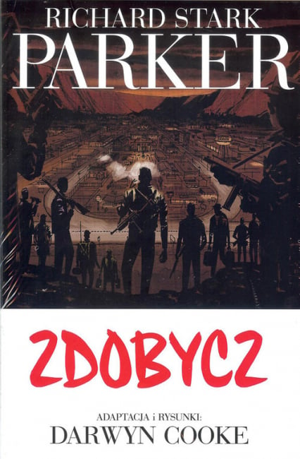 Parker 3 Zdobycz - Parker Richard Stark | okładka