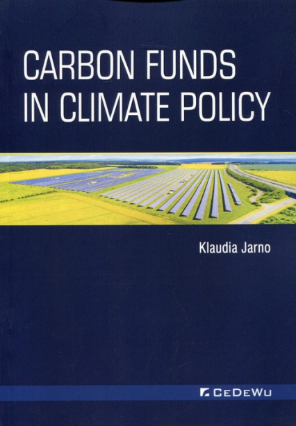 Carbon Funds in Climate Policy - K Jarno | okładka