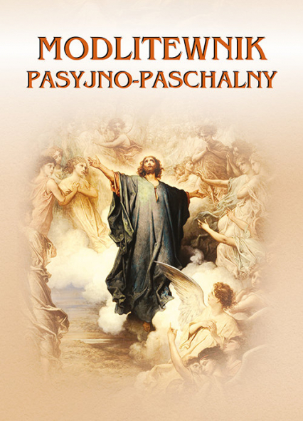 Modlitewnik pasyjno-paschalny - Józefiny Kępy, pod red. Ireneusza Korpysia | okładka
