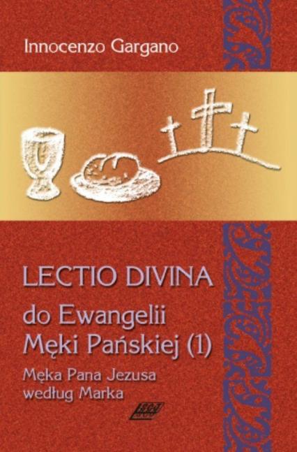 Lectio Divina 9 Do Ewangelii Męki Pańskiej 1 - Gargano Innocenzo | okładka