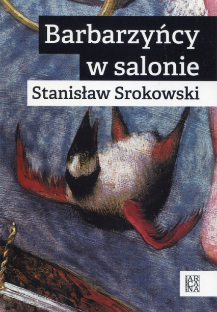 Barbarzyńcy w salonie - Stanisław Srokowski | okładka