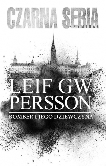 Bomber i jego dziewczyna - Leif G. W. Persson | okładka