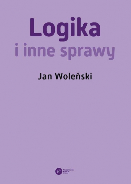 Logika i inne sprawy - Woleński Jan | okładka
