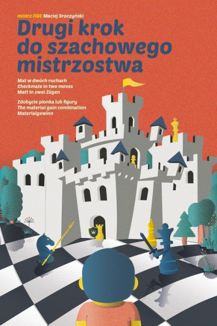 Drugi krok do szachowego mistrzostwa - Maciej Sroczyński | okładka
