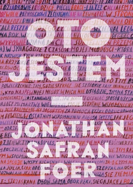 Oto jestem - Jonathan  Safran-Foer | okładka