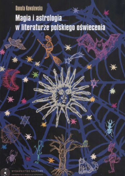 Magia i astrologia w literaturze polskiego oświecenia - Danuta Kowalewska | okładka