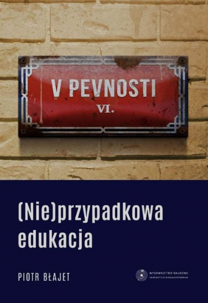 (Nie)przypadkowa edukacja - Piotr Błajet | okładka