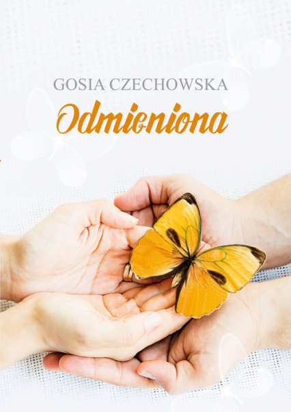 Odmieniona - Gosia Czechowska | okładka