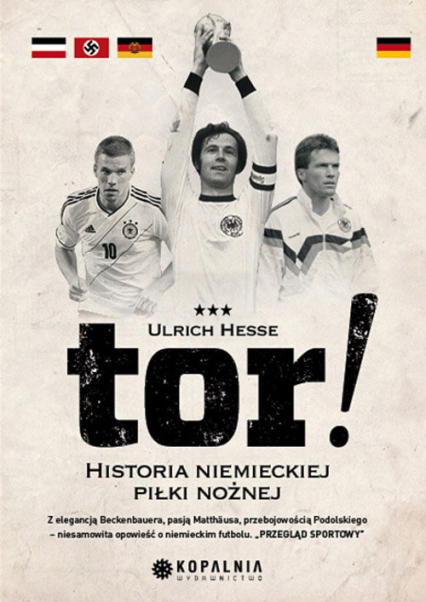 Tor! Historia niemieckiej piłki nożnej - Ulrich Hesse | okładka