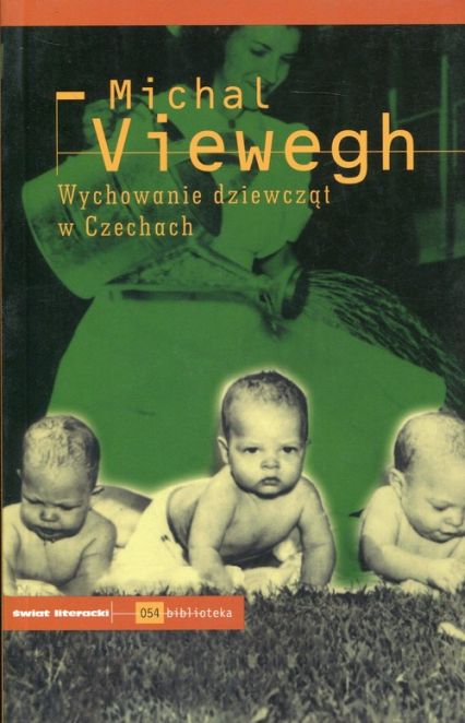 Wychowanie dziewcząt w Czechach - Michal Viewegh | okładka