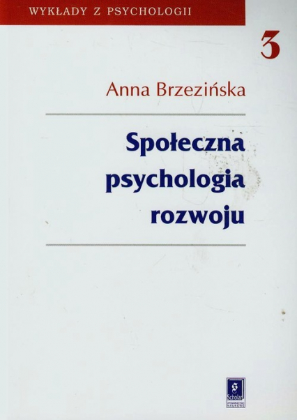 Społeczna psychologia rozwoju - Anna Brzezińska | okładka