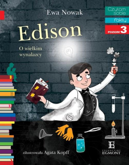 Czytam sobie Edison O wielkim wynalazcy poziom 3 - Ewa Nowak | okładka