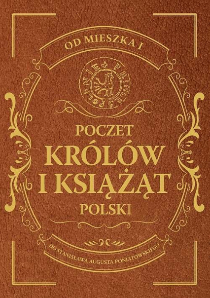 Poczet królów i książąt Polski - Adam Dylewski | okładka
