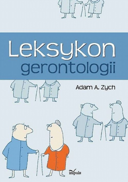 Leksykon gerontologii - Zych Adam Alfred | okładka