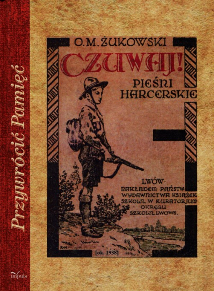 Czuwaj Pieśni harcerskie - Żukowski Otto Mieczysław | okładka