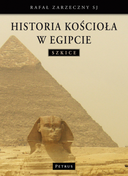 Historia Kościoła w Egipcie - Rafał Zarzeczny | okładka