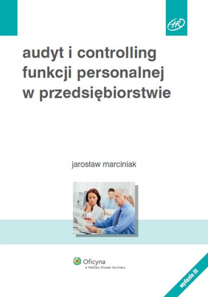 Audyt i controlling funkcji personalnej w przedsiębiorstwie - Jarosław Marciniak | okładka