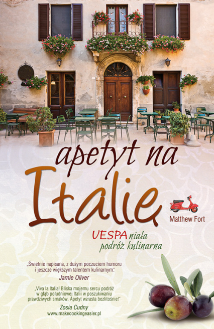 Apetyt na Italię VESPAniała podróż kulinarna - Matthew Fort | okładka