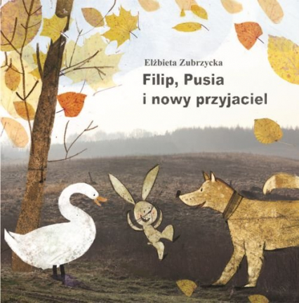 Filip Pusia i nowy przyjaciel - Elżbieta  Zubrzycka | okładka