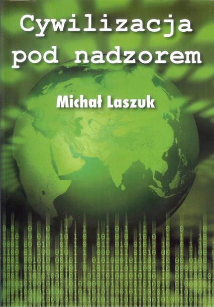 Cywilizacja pod nadzorem - Michał Laszuk | okładka