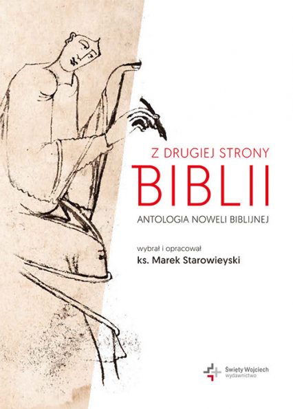 Z drugiej strony Biblii Antologia noweli biblijnej - Marek Starowieyski | okładka